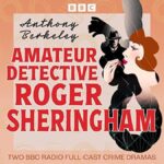 Amateur Detective Roger Sheringham