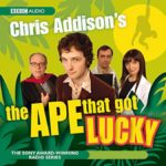 Chris Addison’s The Ape That Got Lucky