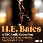 H. E. Bates – A BBC Radio Collection