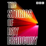 Ray Bradbury BBC Radio Drama Collection