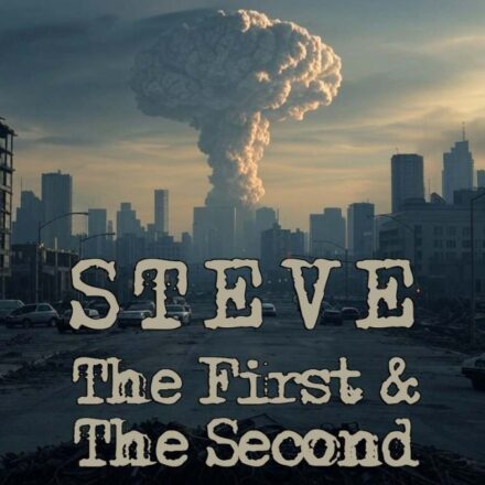 Steve the First and Second