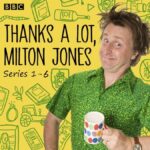 Thanks a Lot Milton Jones