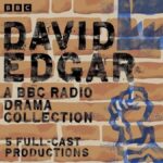 David Edgar A BBC Radio Drama Collection
