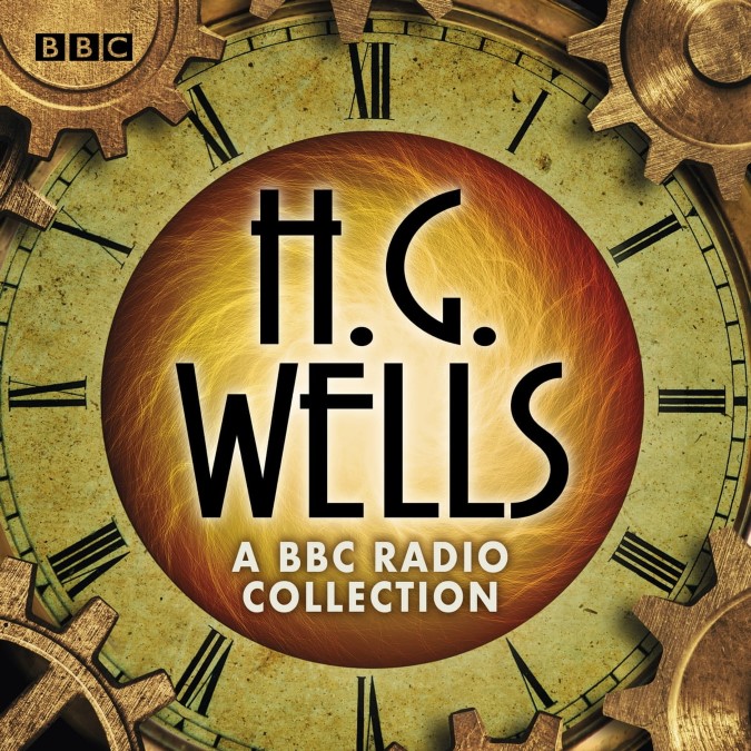 H.G. Wells A BBC Radio Drama Collection - Dimsdale Podcasts