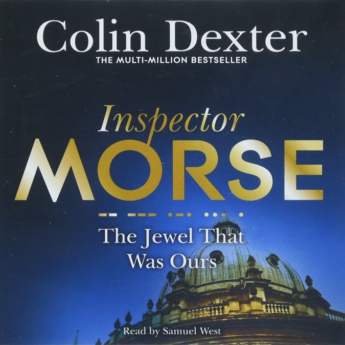 Inspector Morse [09] The Jewel That Was Ours