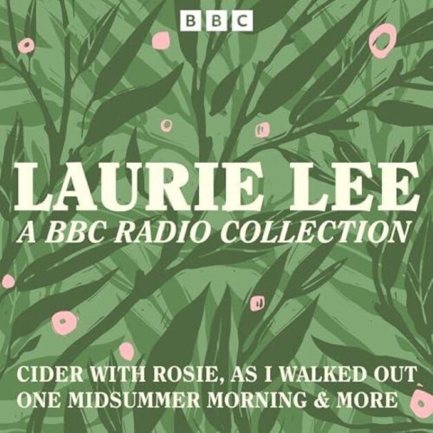 Laurie Lee – A BBC Radio Collection