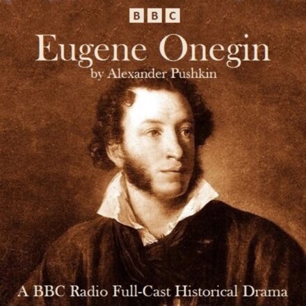 Eugene Onegin BBC Radio Full-Cast Drama