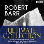 Robert Barr Ultimate Collection