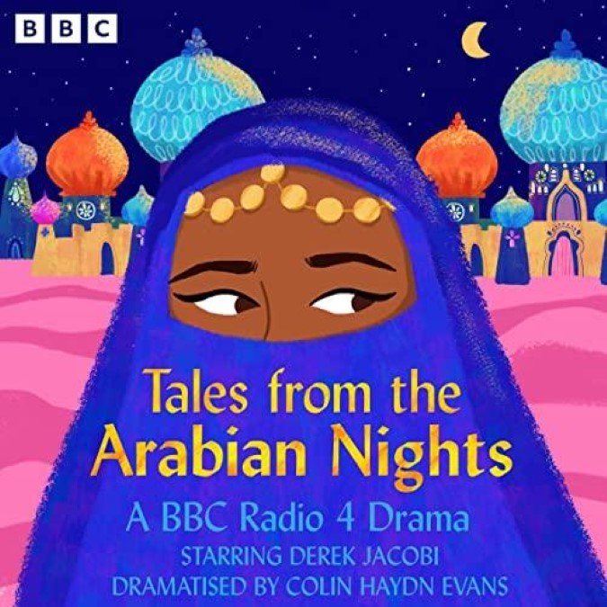 Tales from the Arabian Nights A BBC Radio 4 Drama