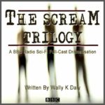 The Scream Trilogy – Wally K Daly