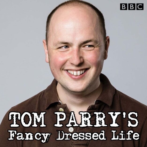 Tom Parry’s Fancy Dressed Life