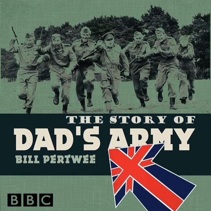 The Story of Dad’s Army – Bill Pertwee