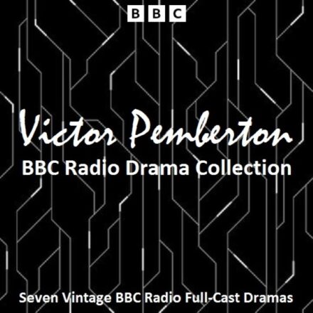 Victor Pemberton BBC Radio Drama Collection